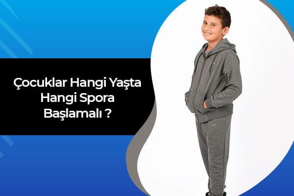 Çocuklar Hangi Yaşta Hangi Spora Başlamalı? 