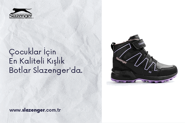 Çocuklar için En Kaliteli Kışlık Botlar Slazenger'da!