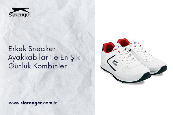 Erkek Sneaker Ayakkabılar ile En Şık Günlük Kombinler