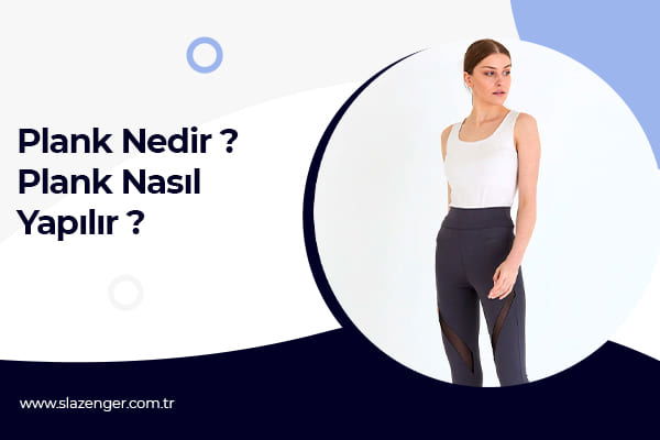 Plank Nedir ? Plank Nasıl Yapılır ?